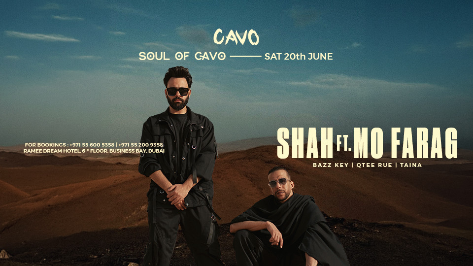 Soul of Cavo presents Shah ft Mo Farag — Cavo, Business Bay