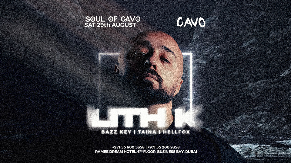 Soul of Cavo featuring LITH K at Cavo