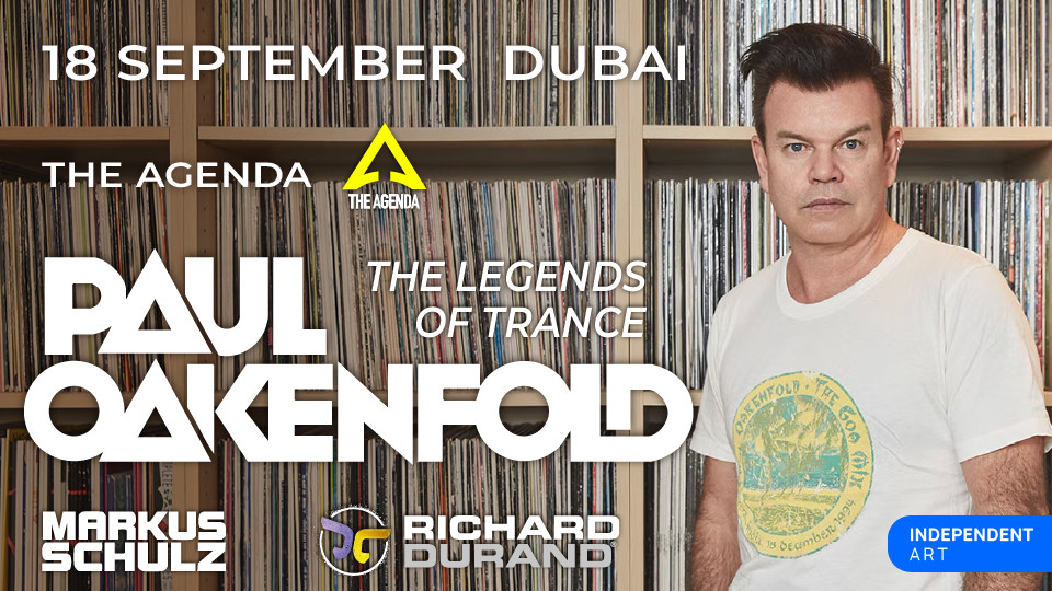 The Legends of Trance: Paul Oakenfold — The Agenda, Dubai Internet City